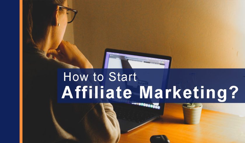 How to Start Affiliate Marketing